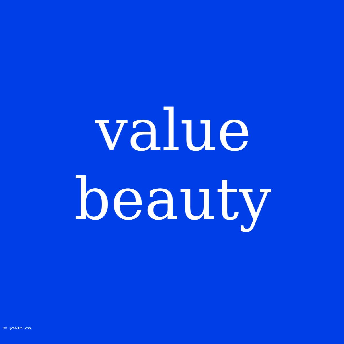 Value Beauty