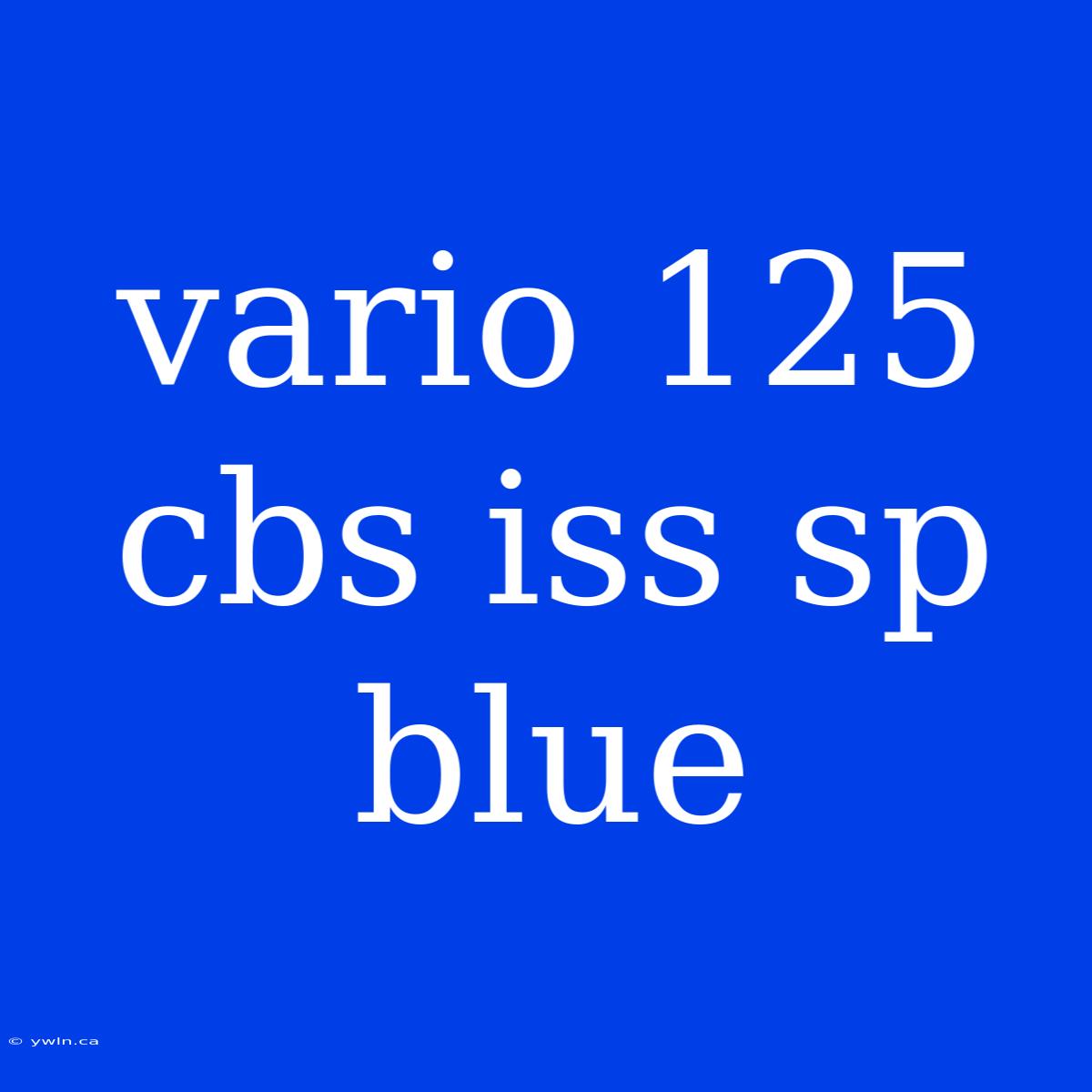 Vario 125 Cbs Iss Sp Blue