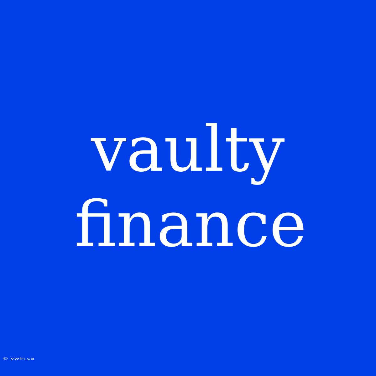 Vaulty Finance