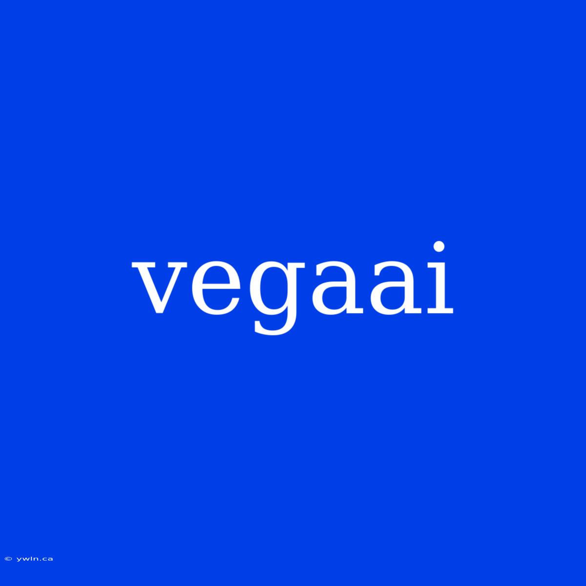 Vegaai