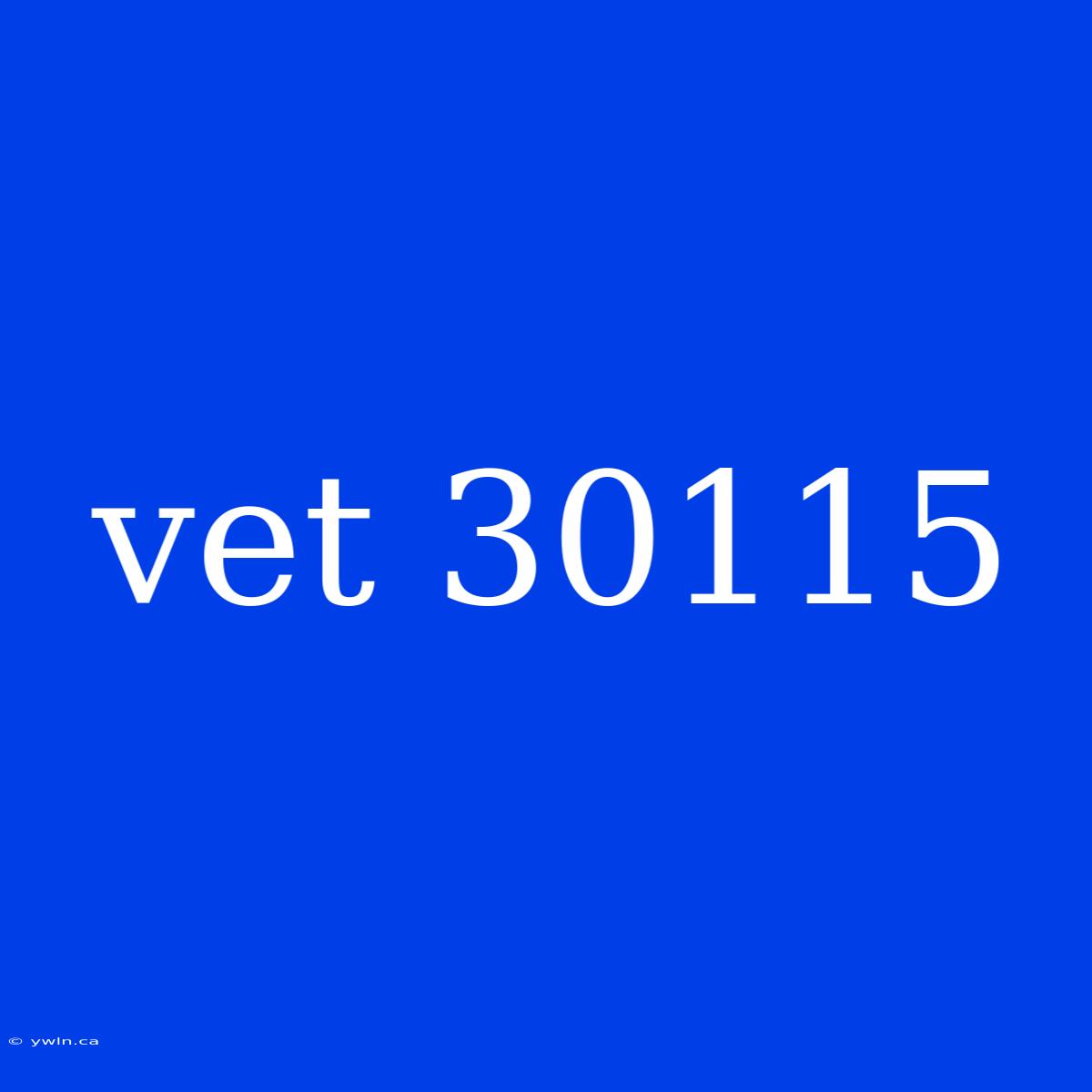 Vet 30115