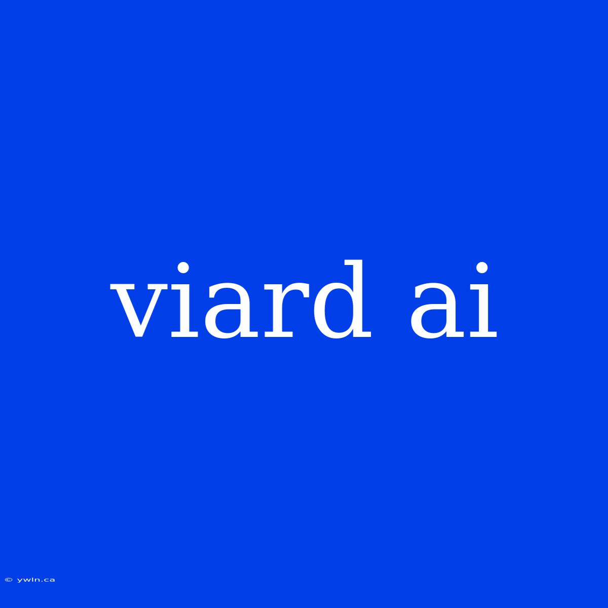 Viard Ai