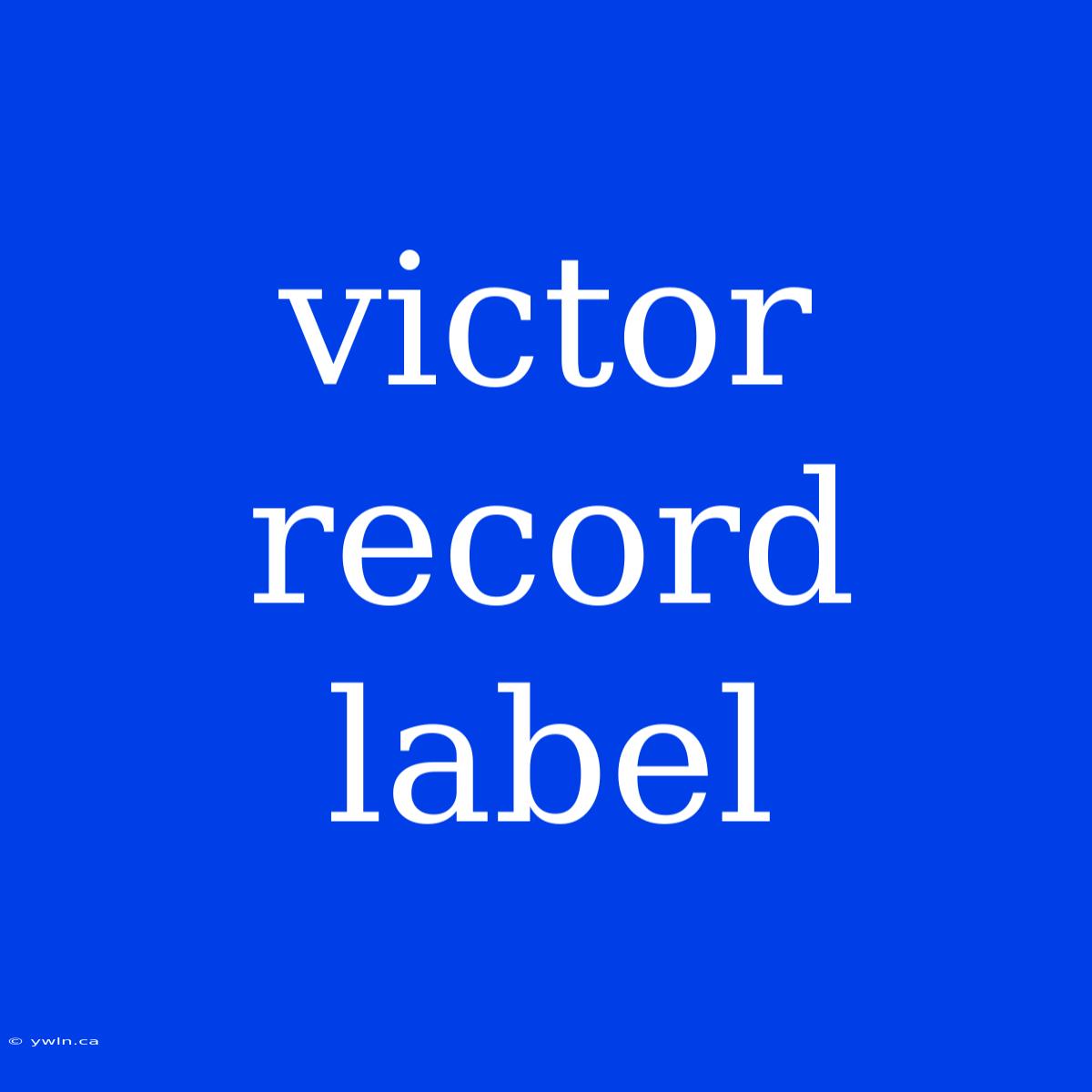 Victor Record Label