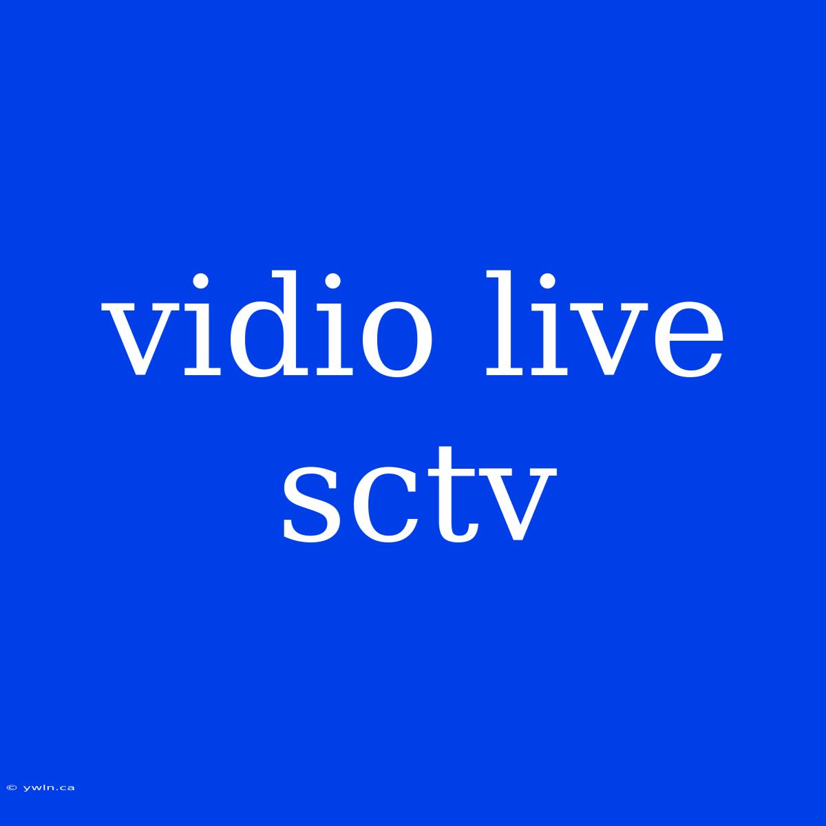 Vidio Live Sctv