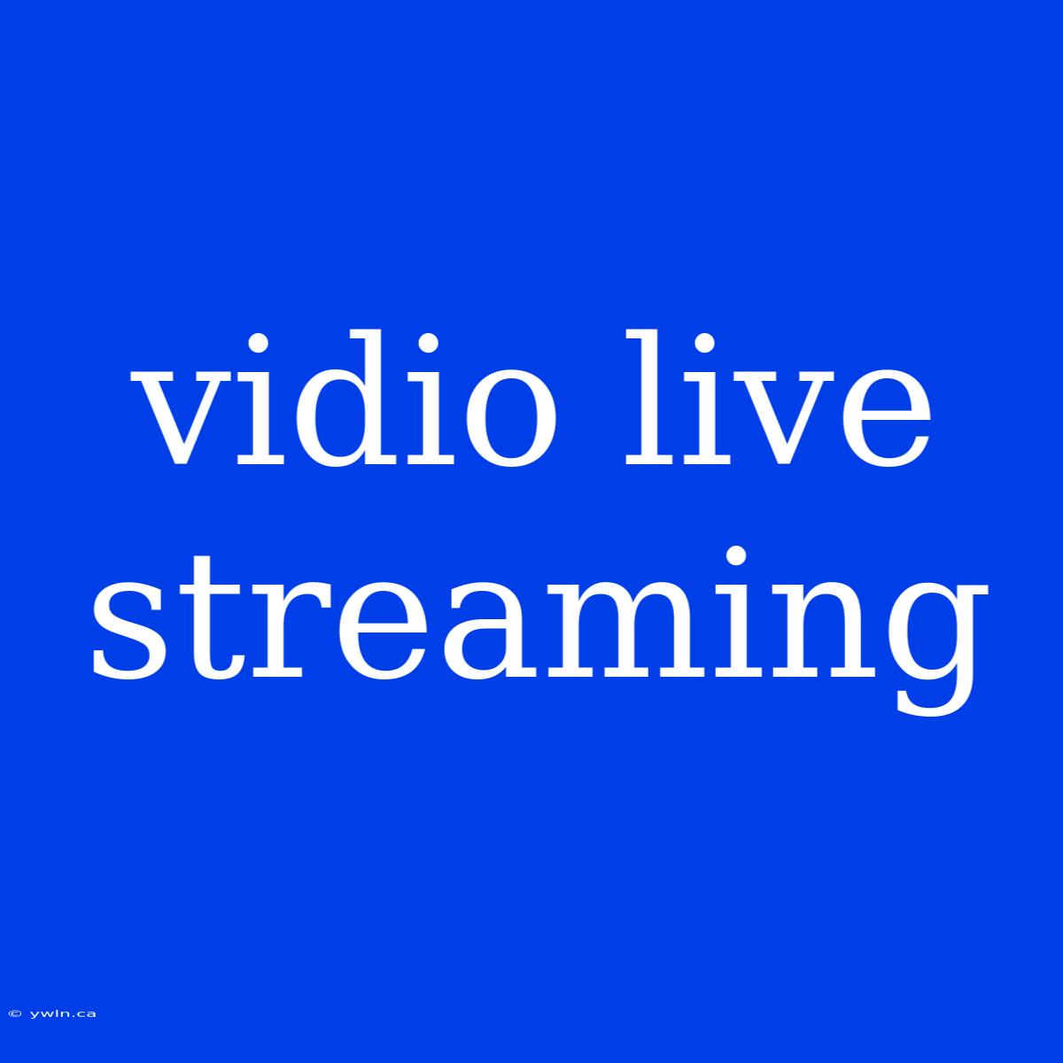 Vidio Live Streaming