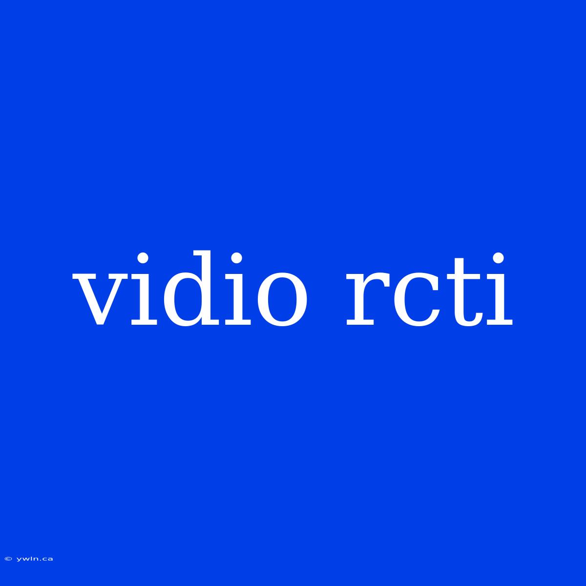 Vidio Rcti