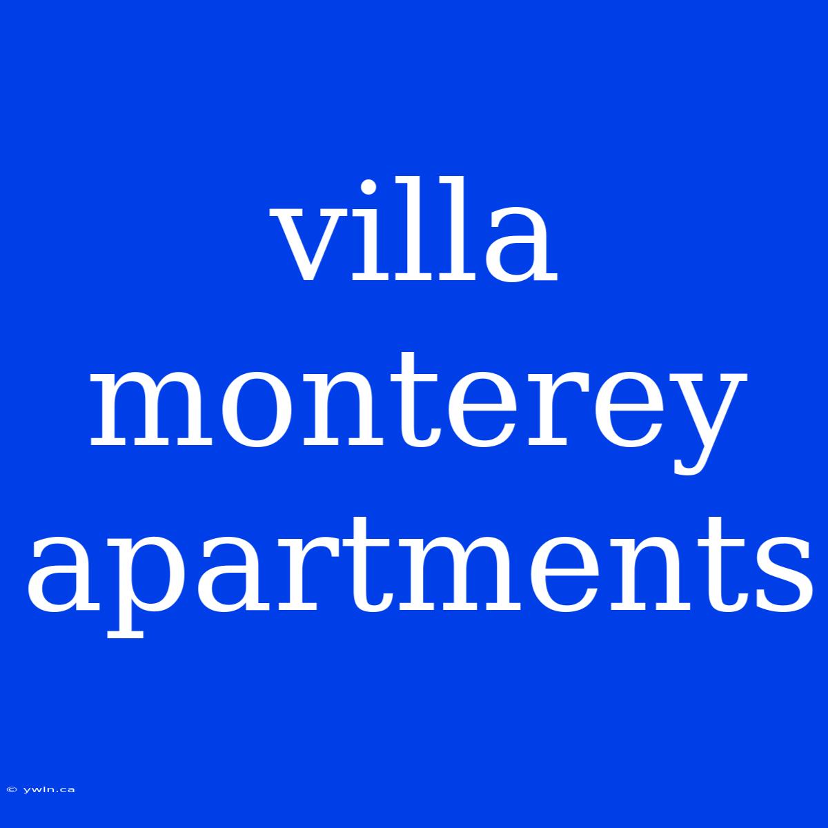 Villa Monterey Apartments