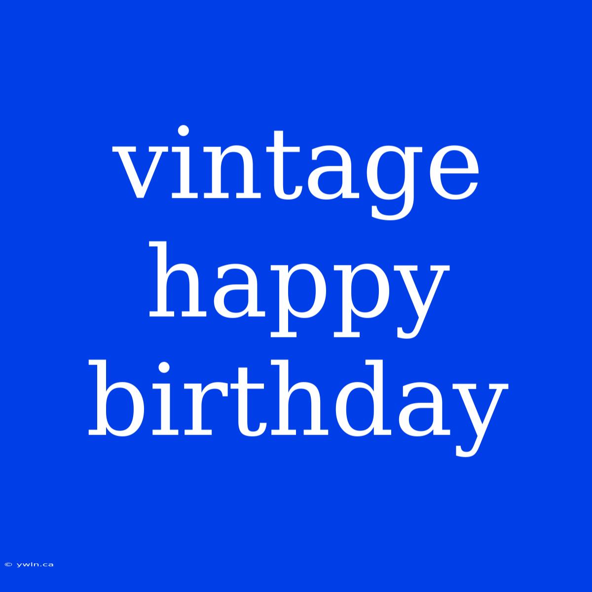 Vintage Happy Birthday