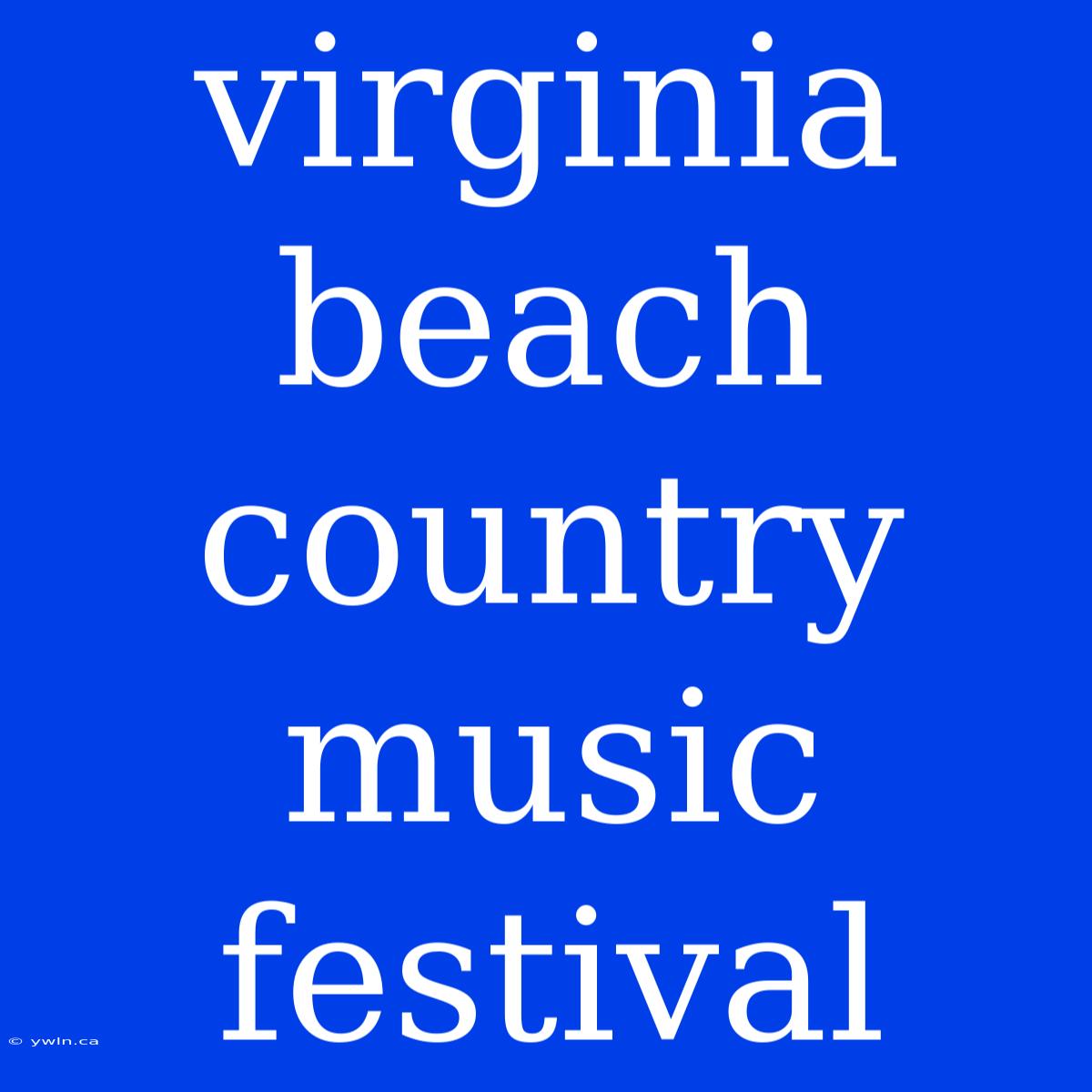 Virginia Beach Country Music Festival