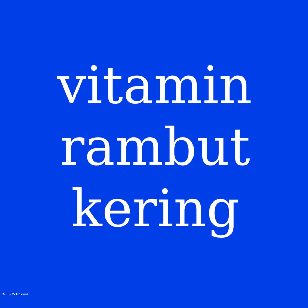 Vitamin Rambut Kering