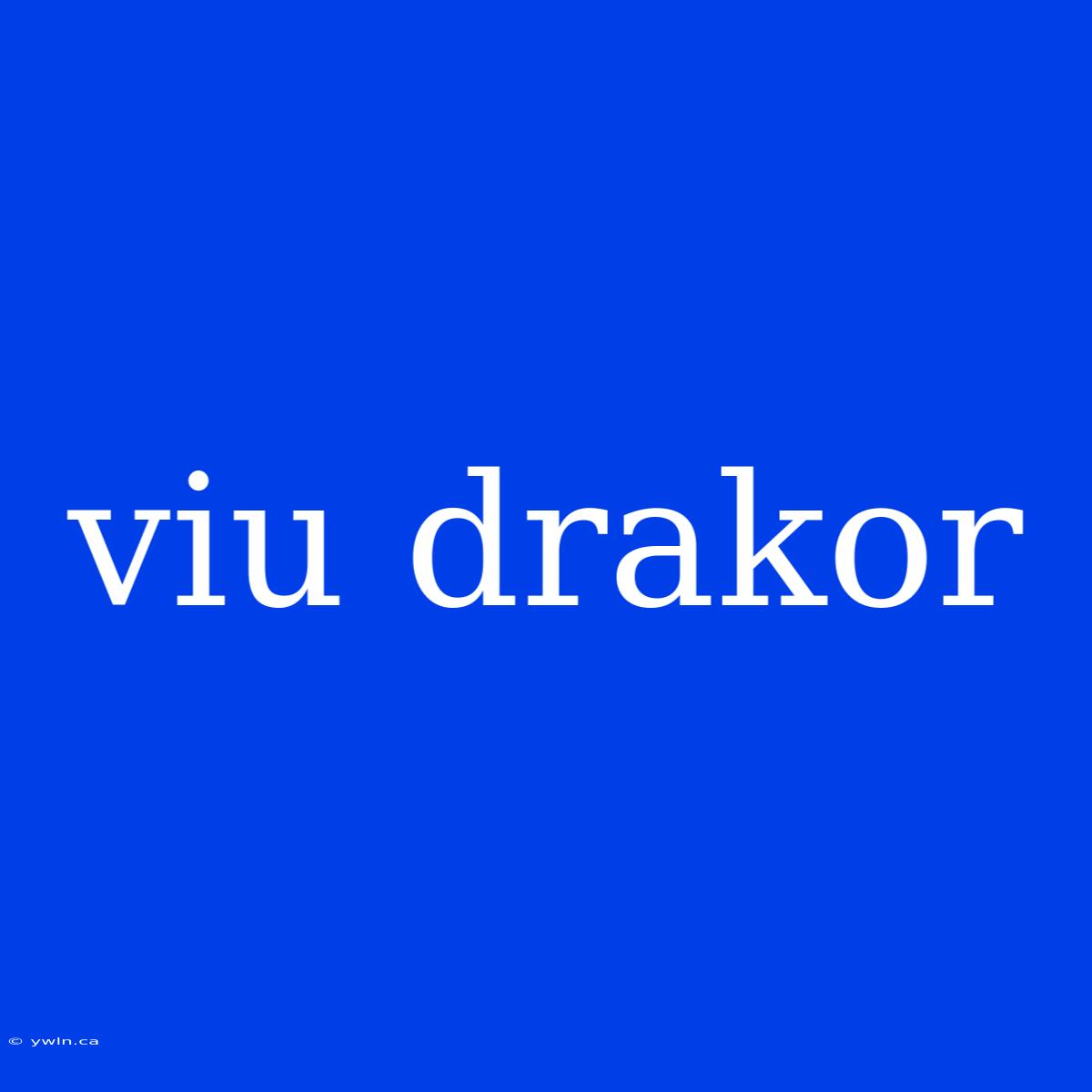 Viu Drakor