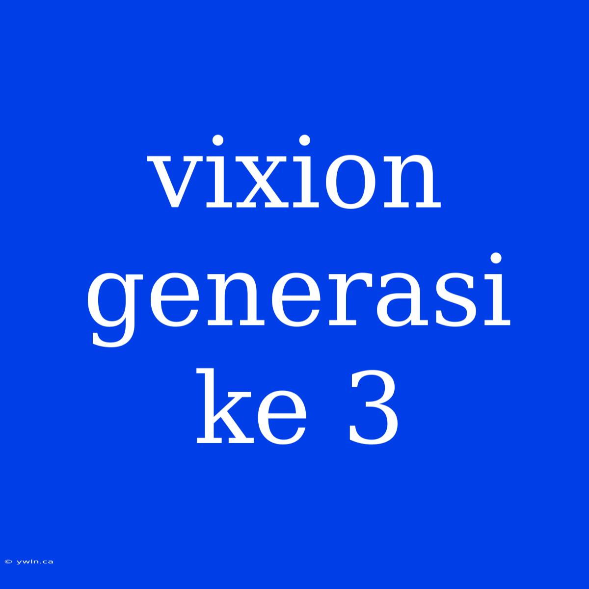 Vixion Generasi Ke 3