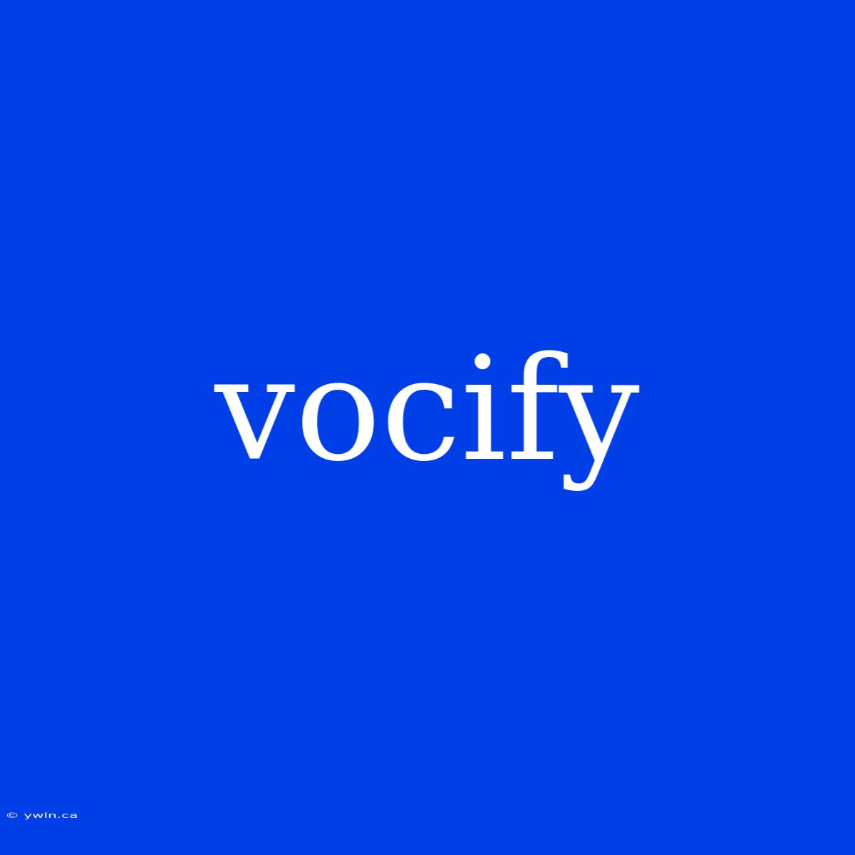 Vocify