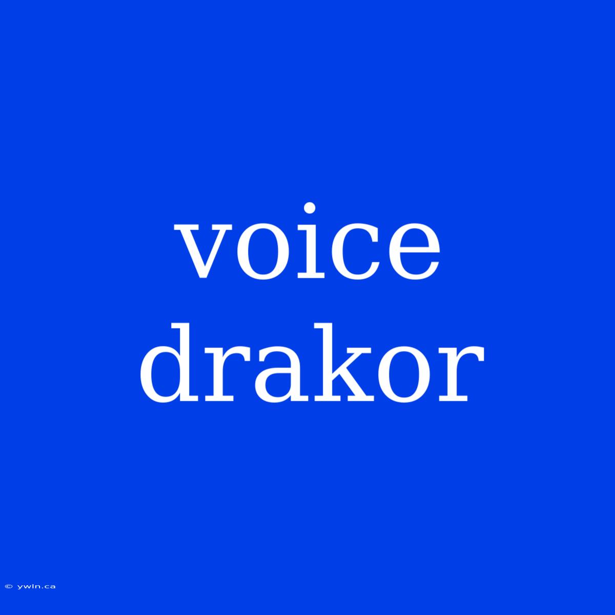 Voice Drakor