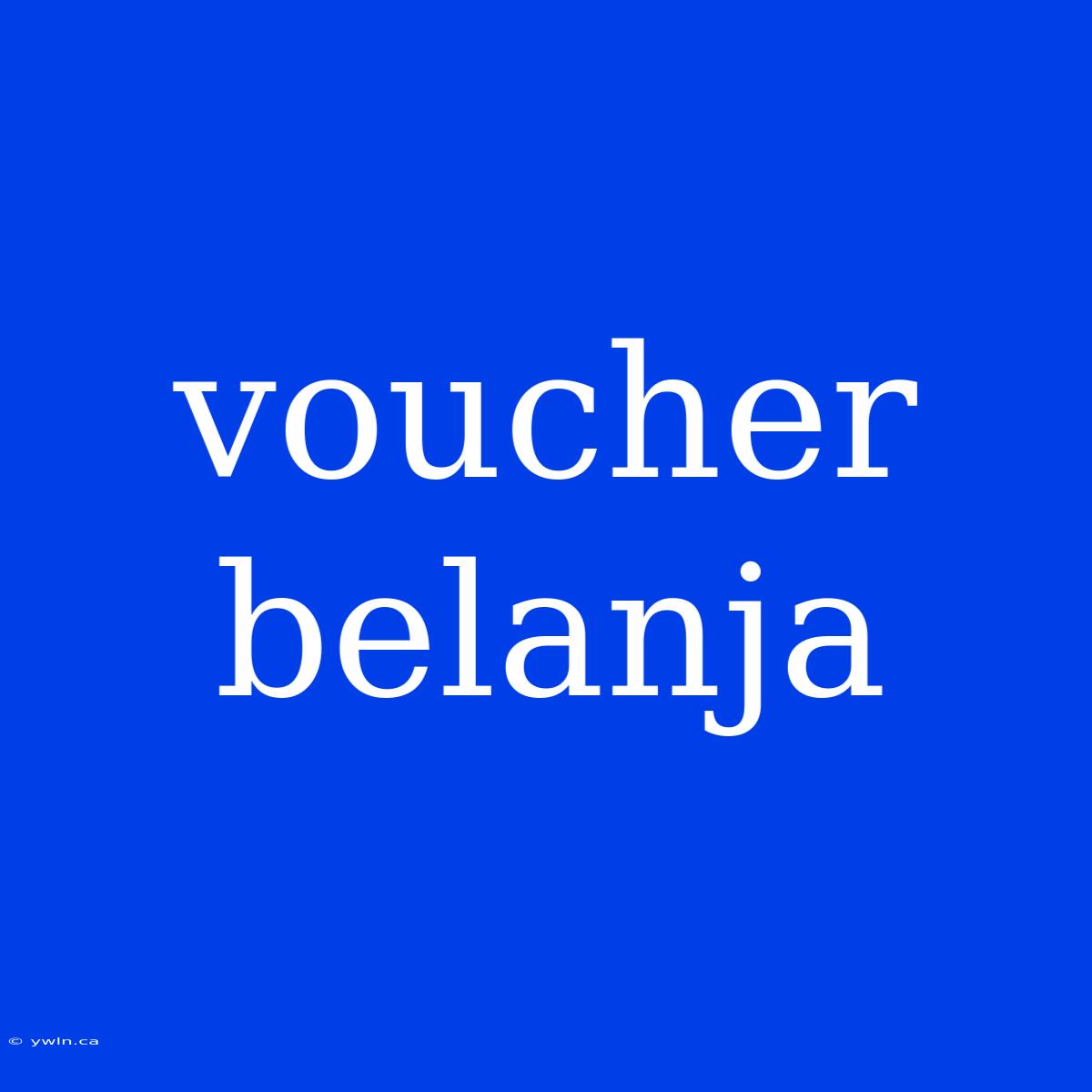 Voucher Belanja