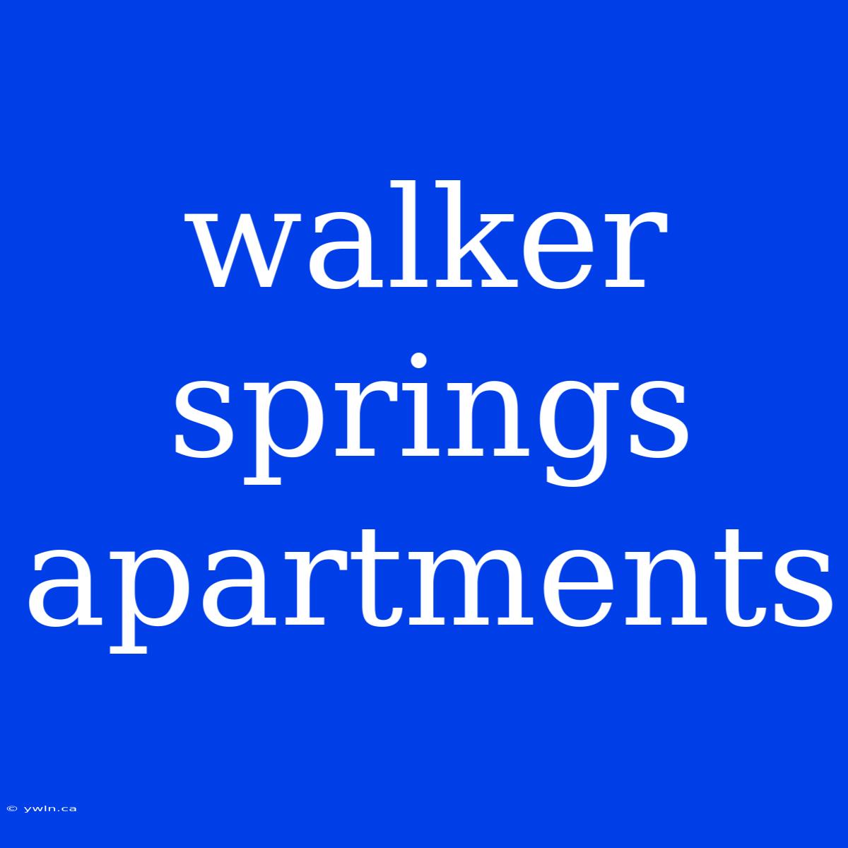 Walker Springs Apartments