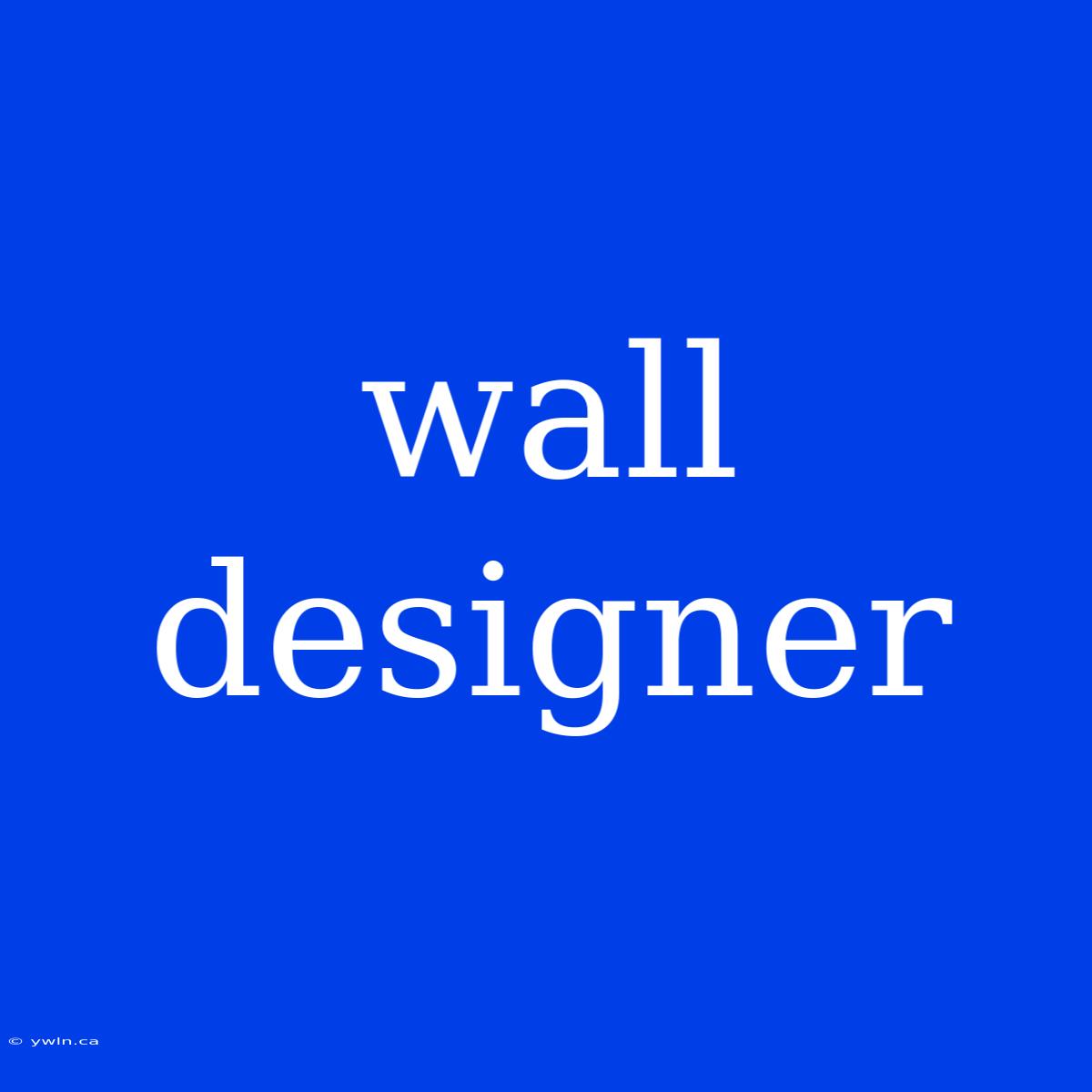 Wall Designer