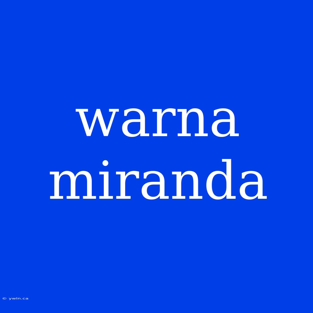 Warna Miranda