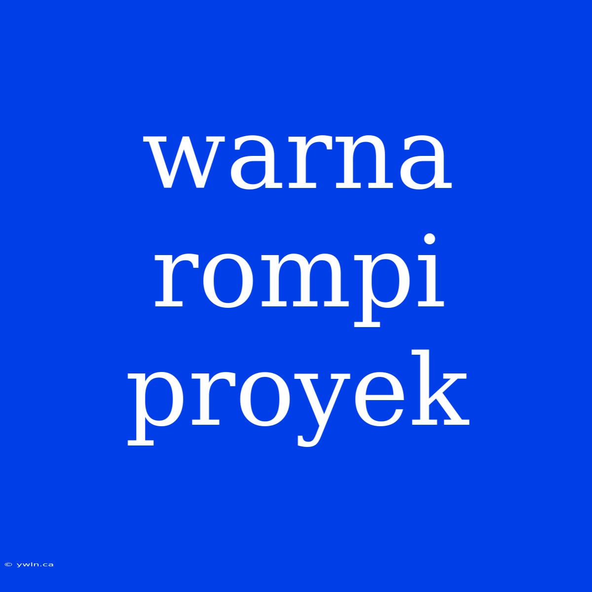 Warna Rompi Proyek