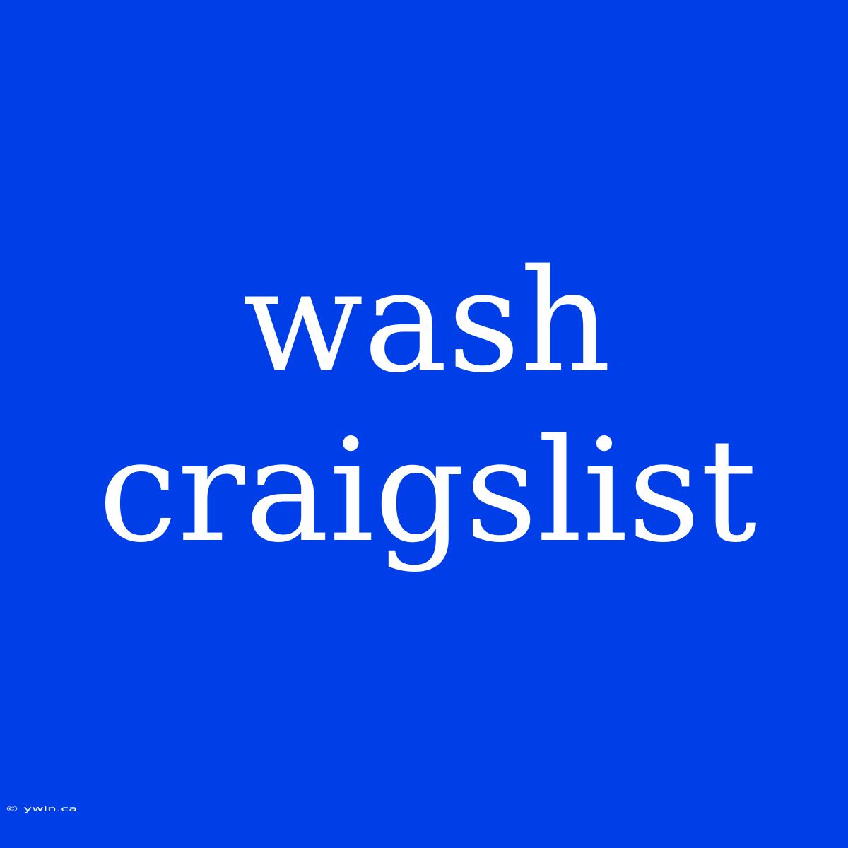 Wash Craigslist