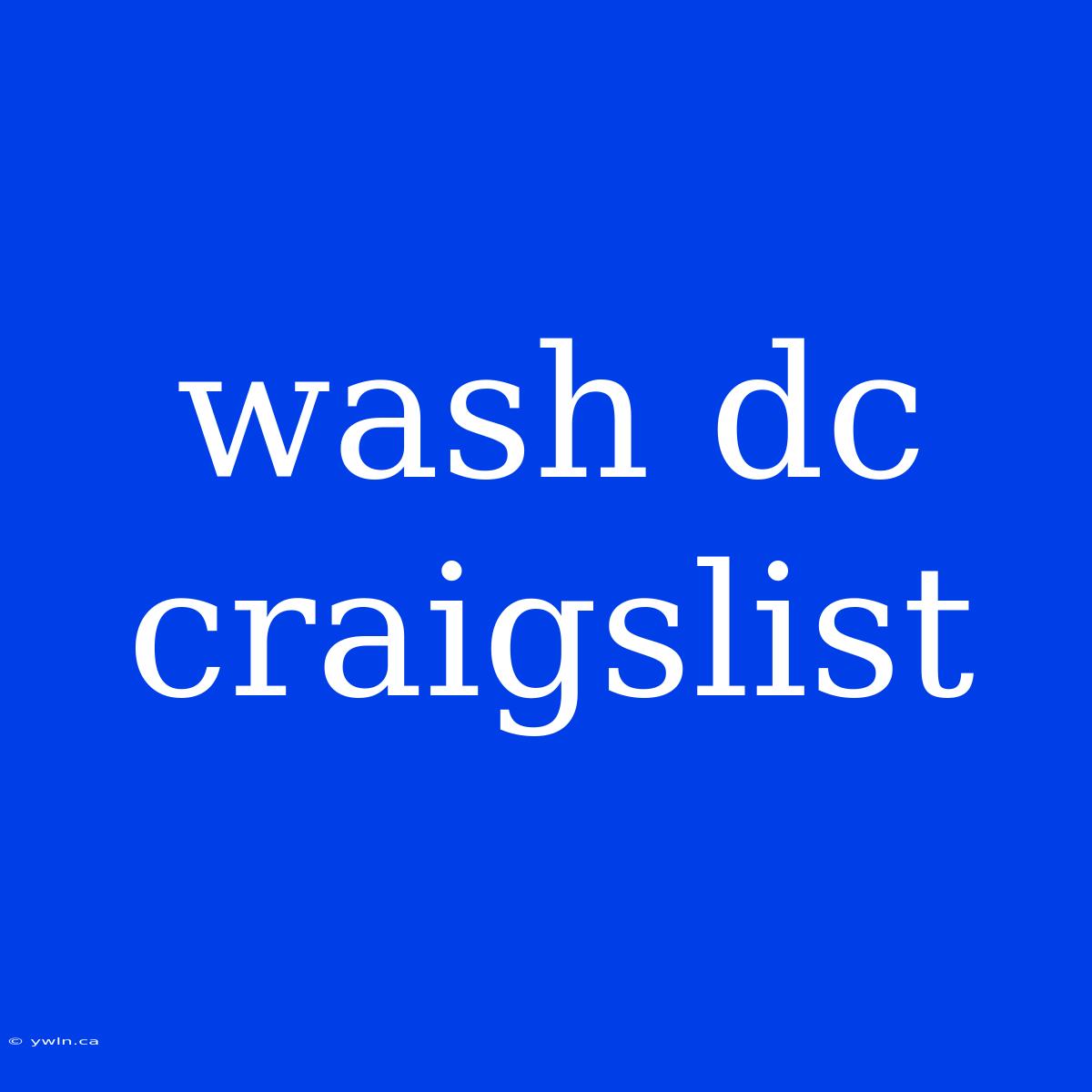 Wash Dc Craigslist