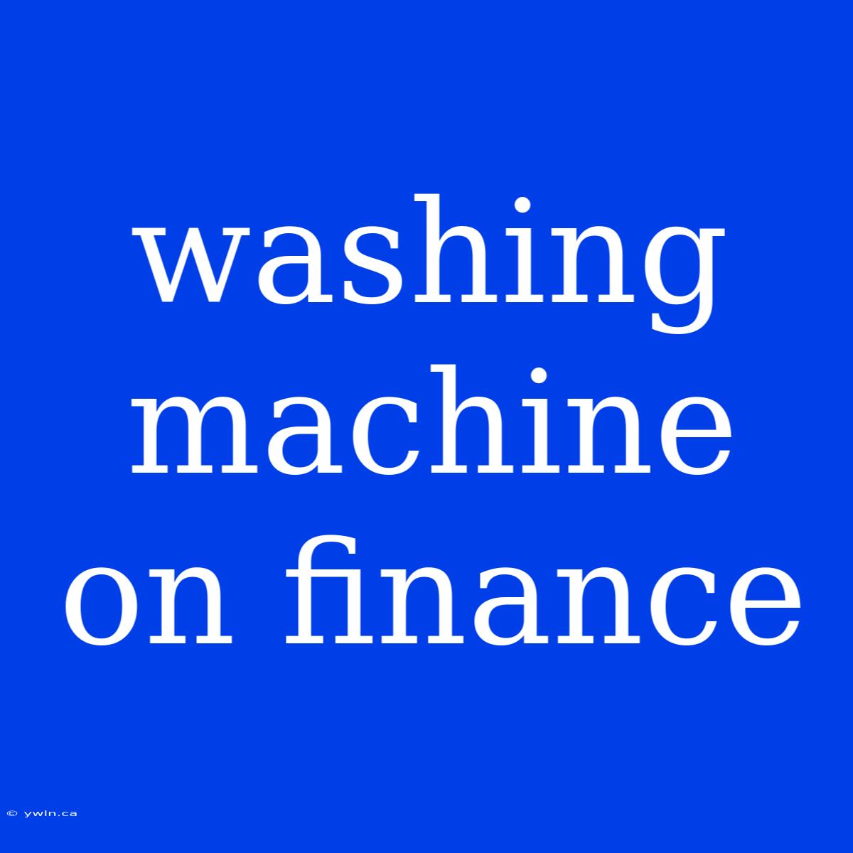 Washing Machine On Finance