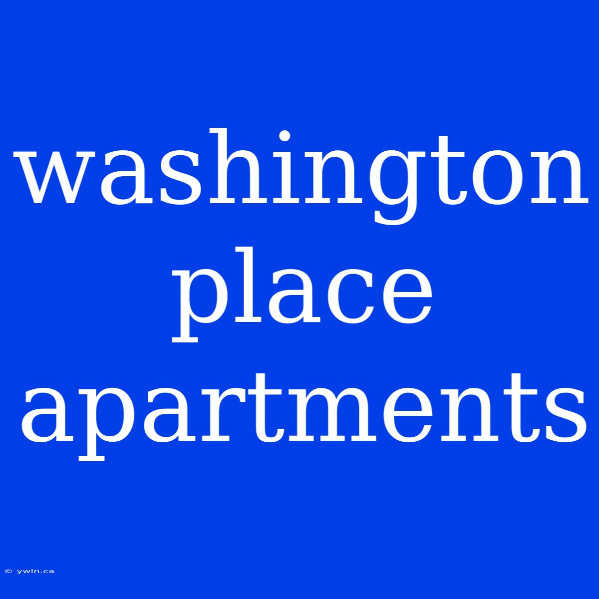 Washington Place Apartments