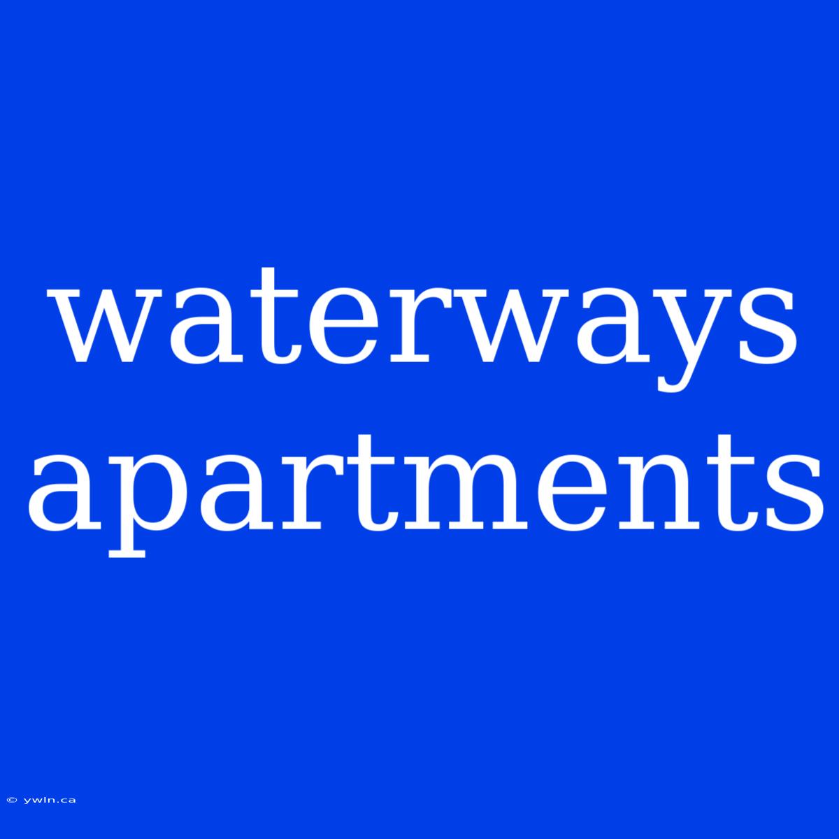 Waterways Apartments