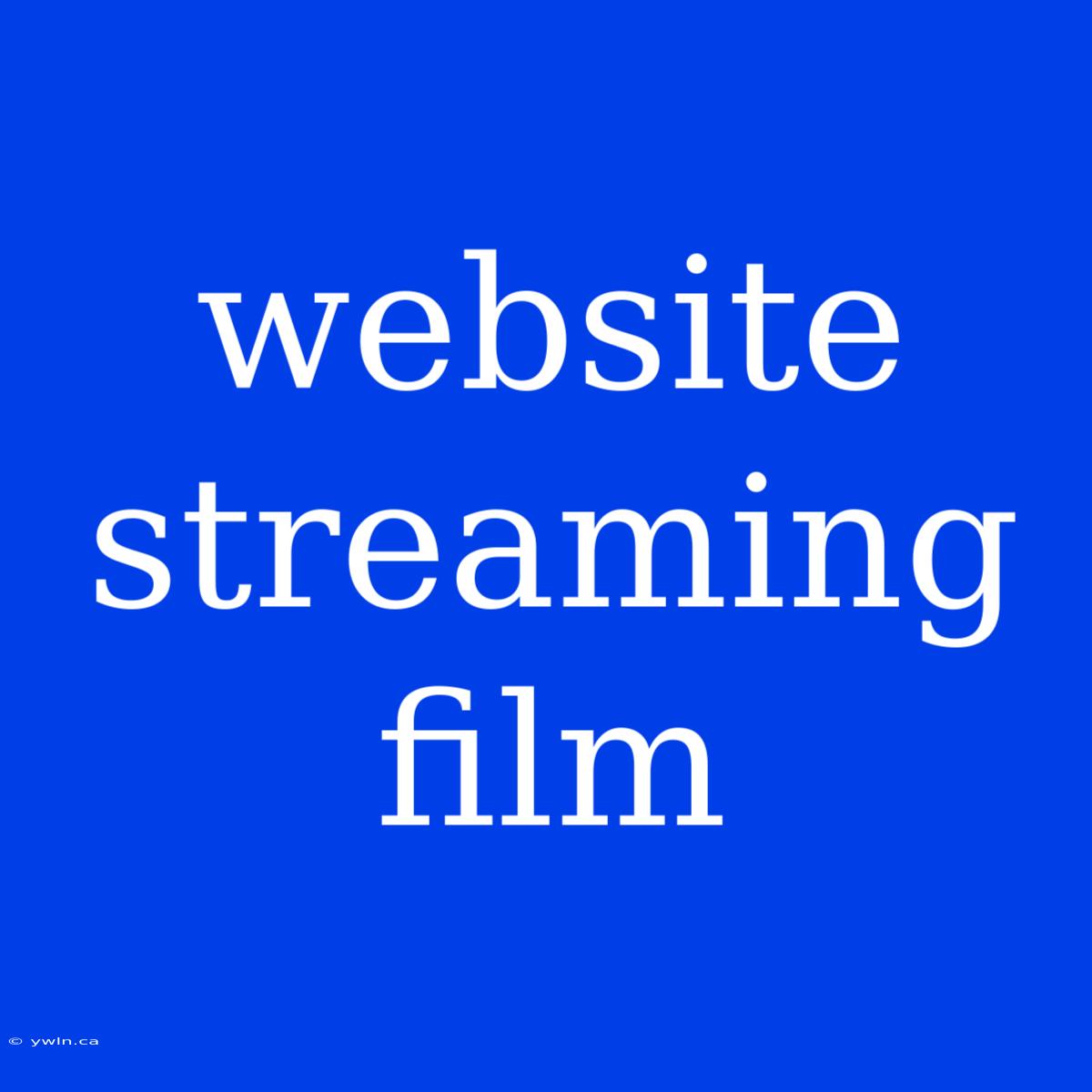 Website Streaming Film