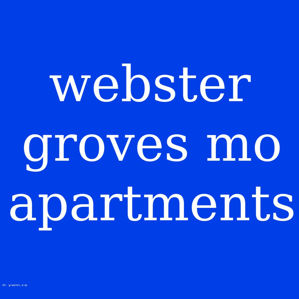 Webster Groves Mo Apartments