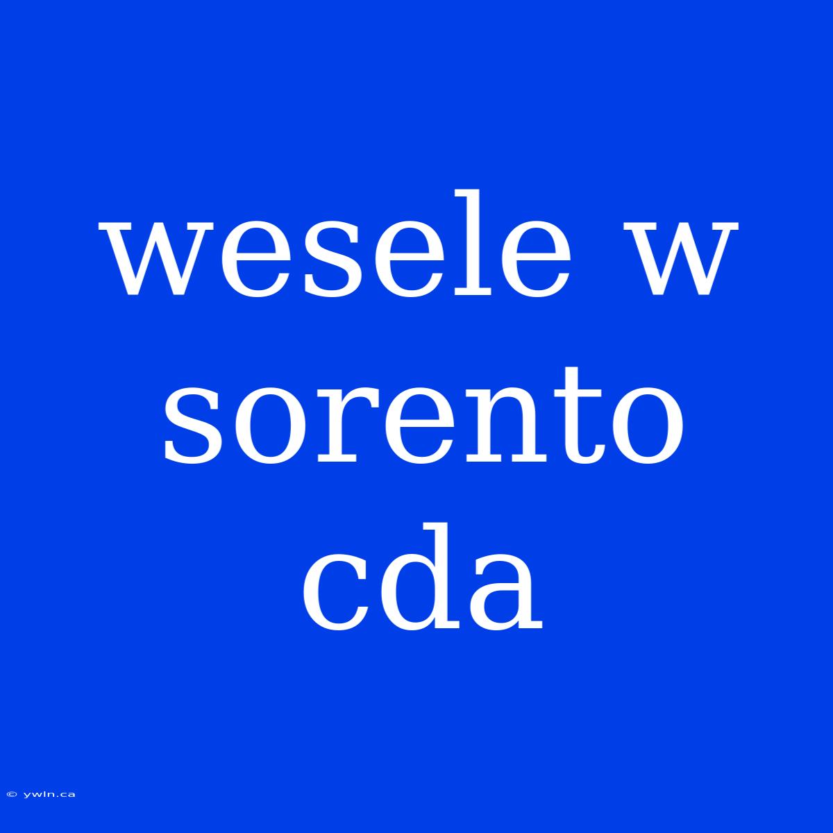 Wesele W Sorento Cda