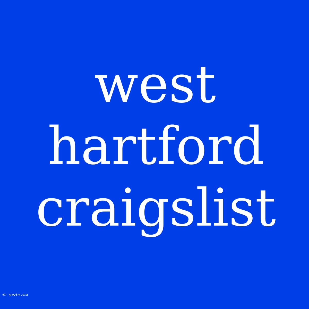 West Hartford Craigslist