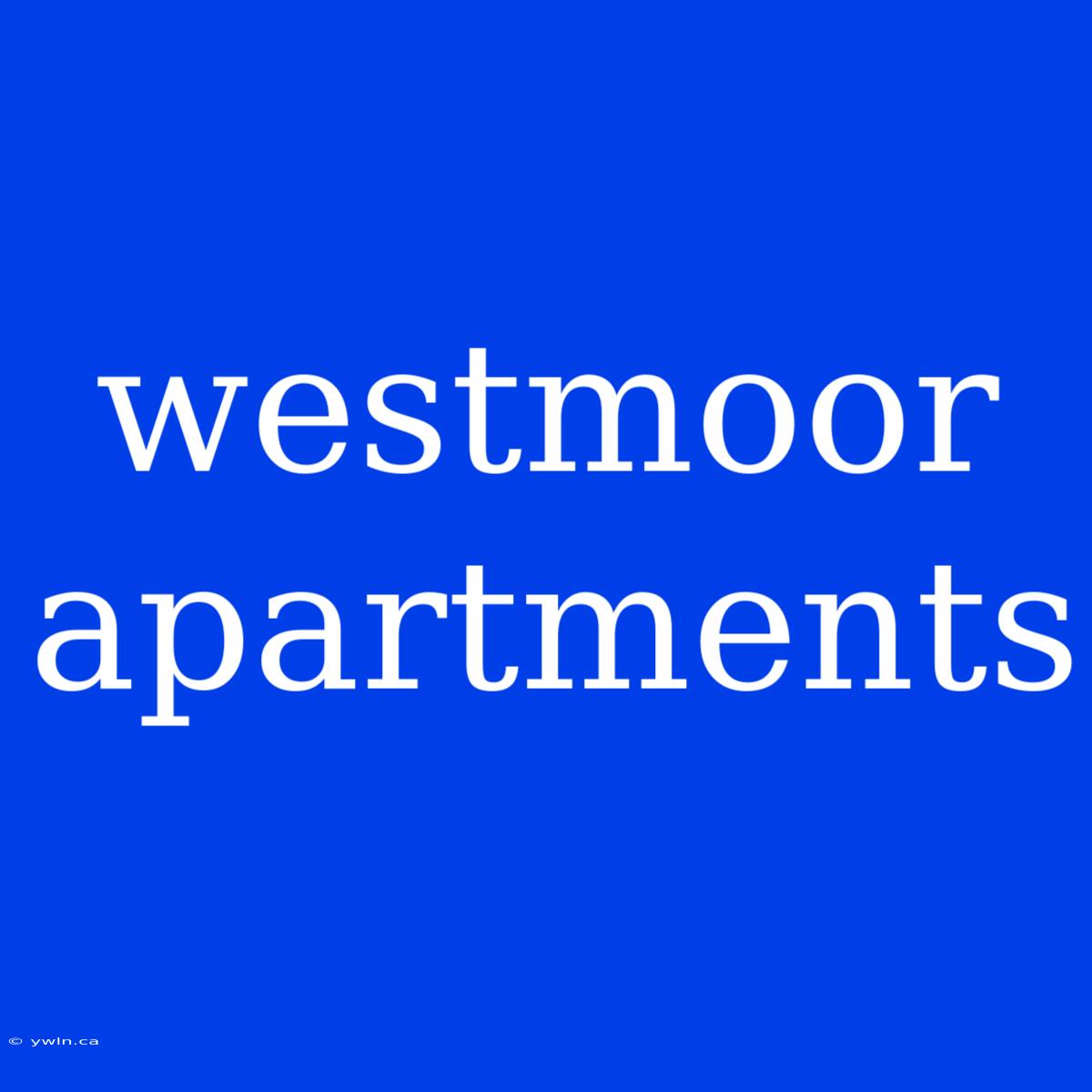 Westmoor Apartments