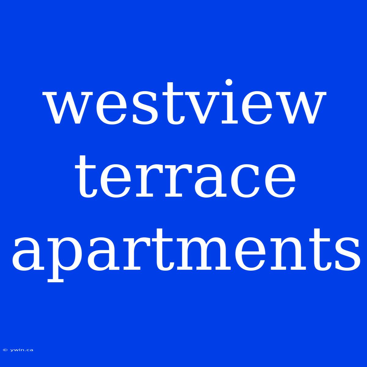 Westview Terrace Apartments