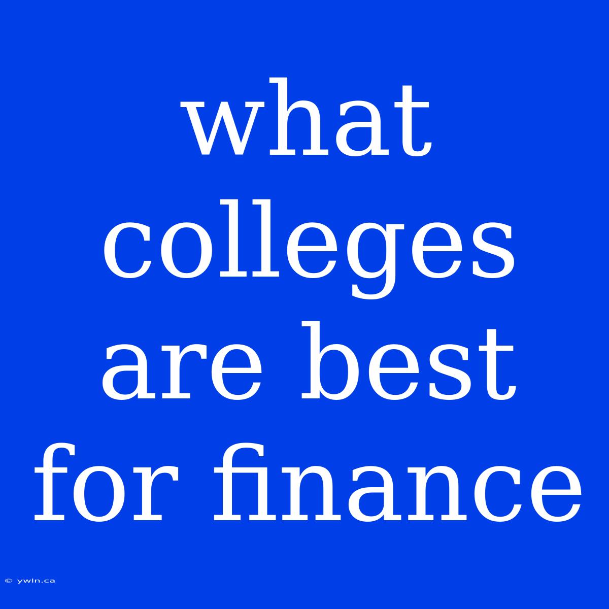 What Colleges Are Best For Finance