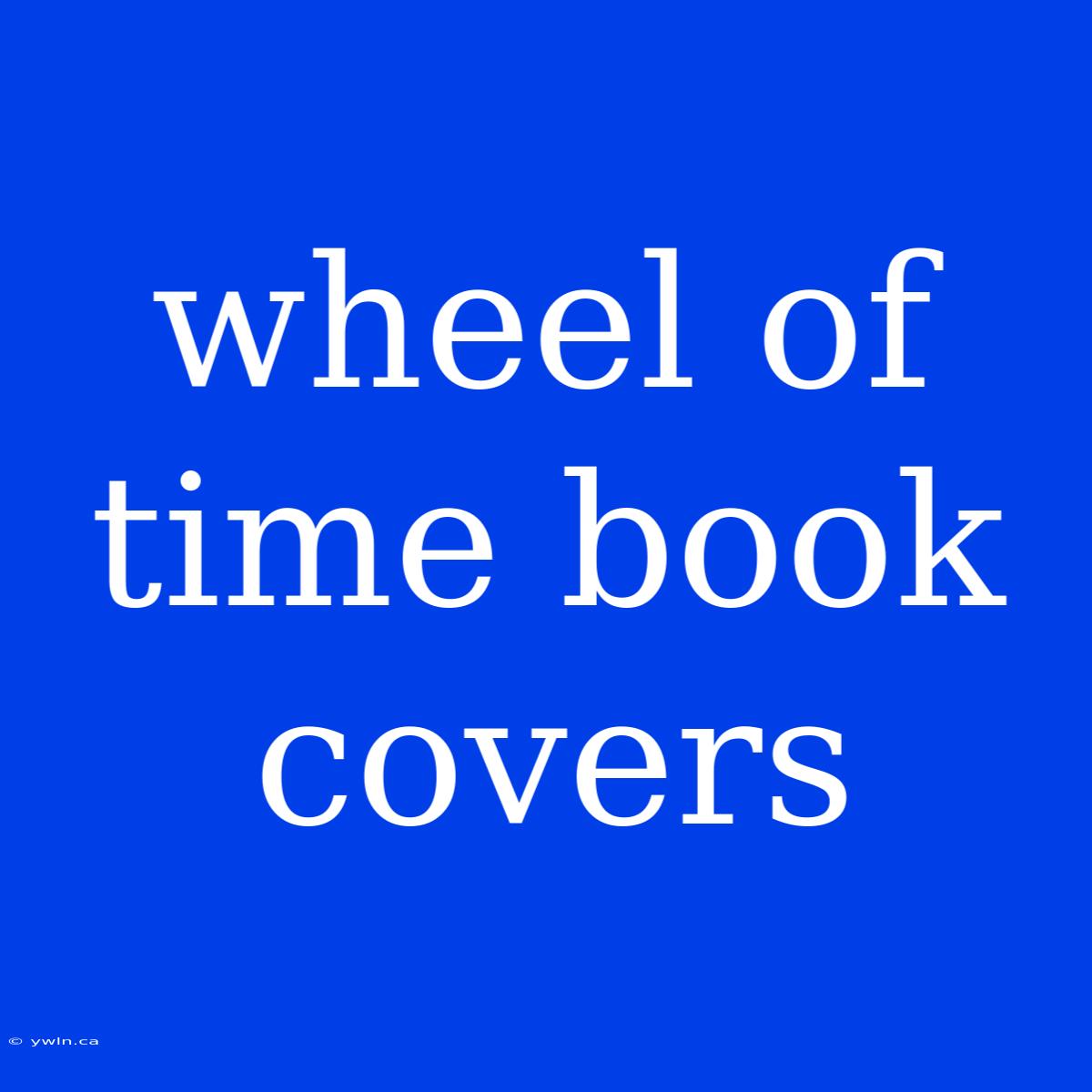 Wheel Of Time Book Covers