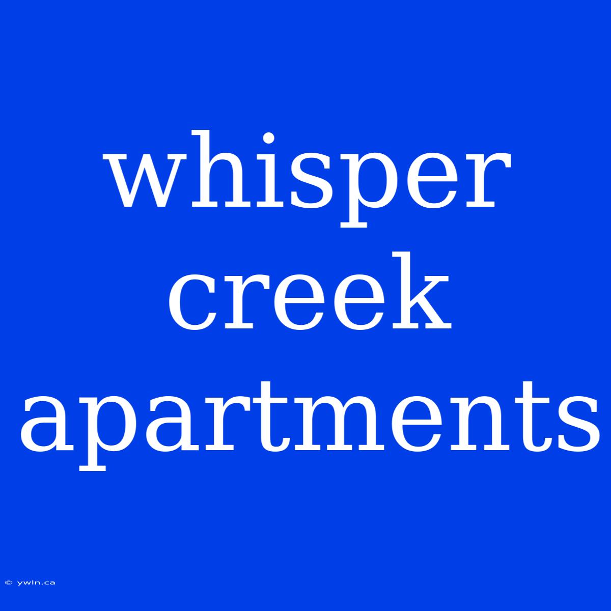 Whisper Creek Apartments