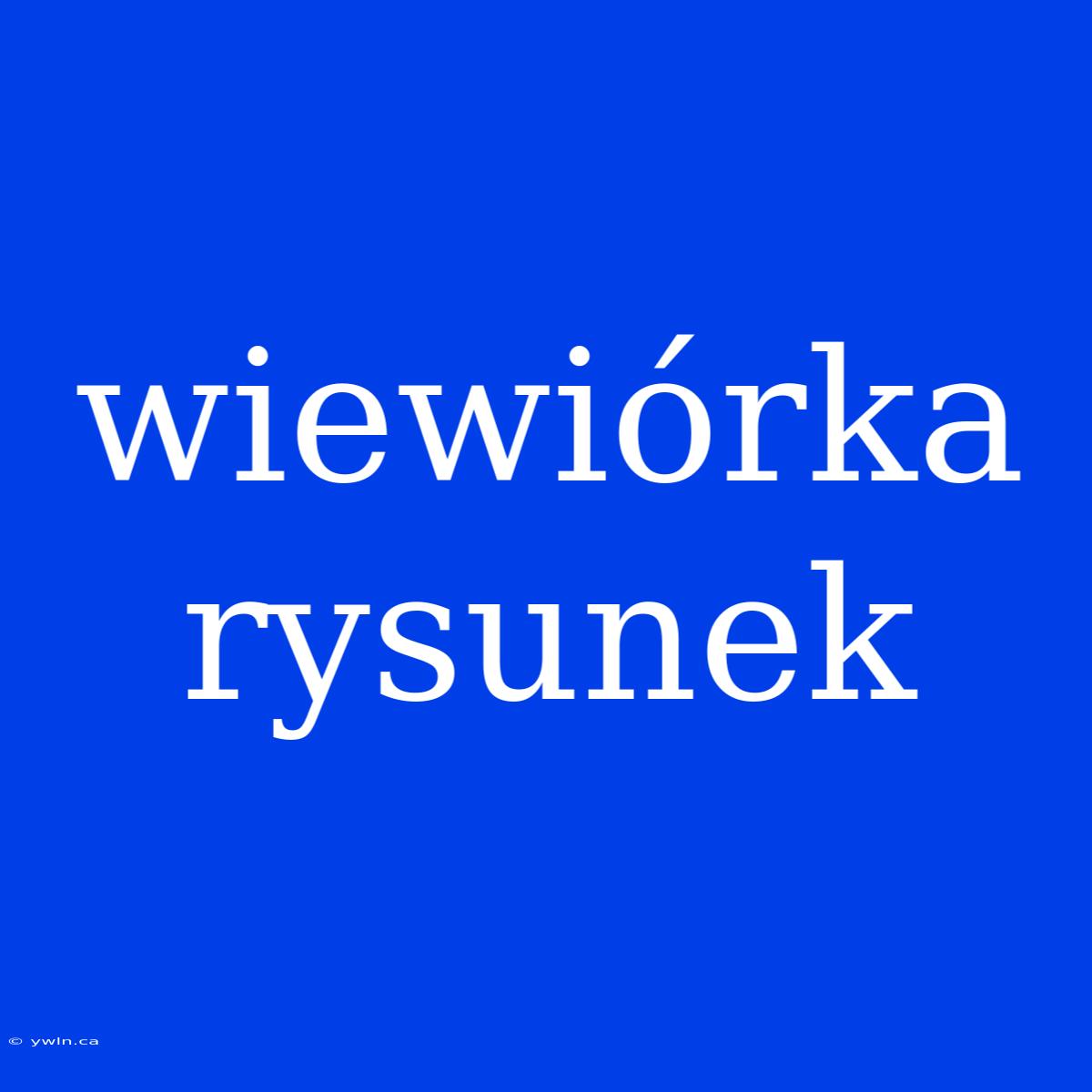 Wiewiórka Rysunek