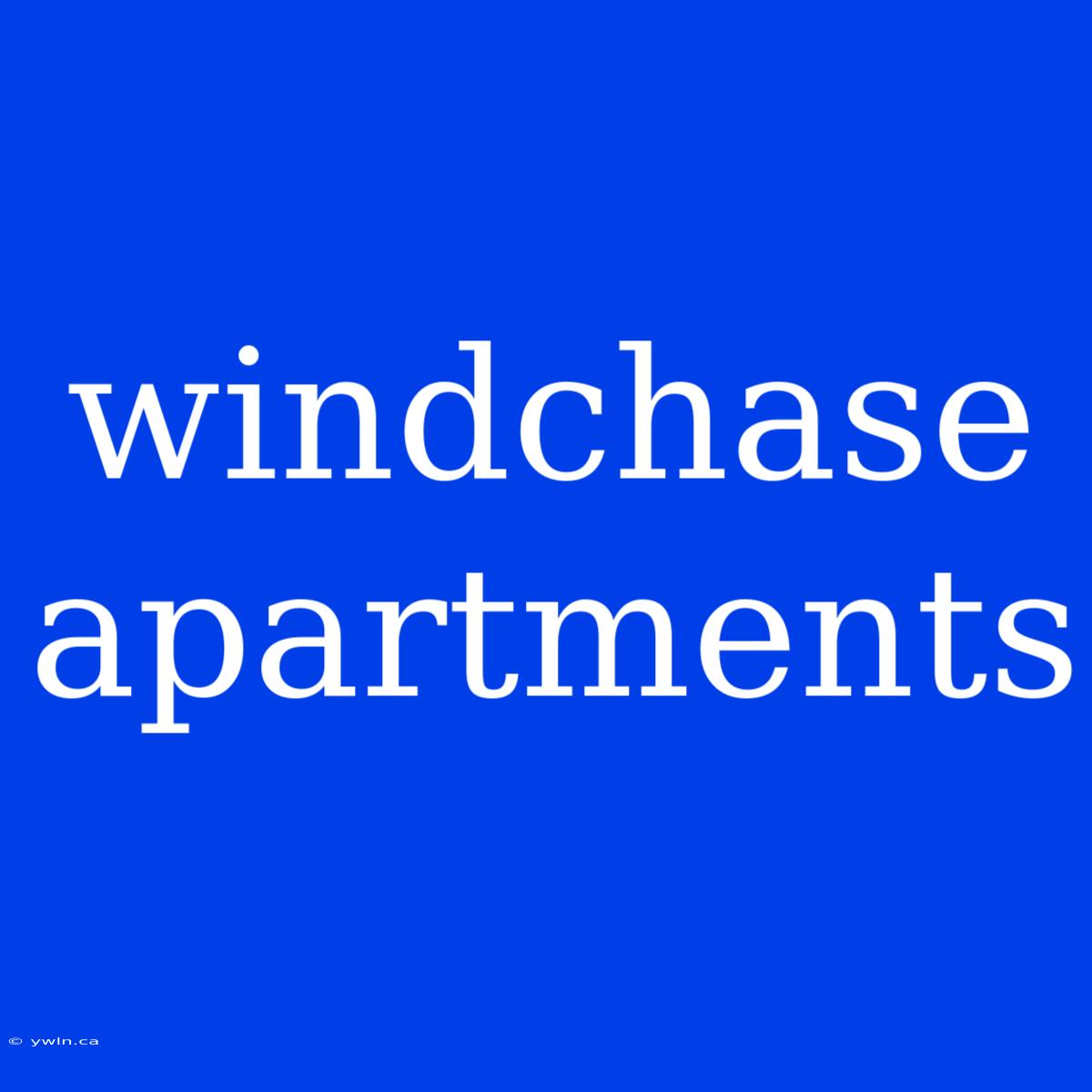 Windchase Apartments