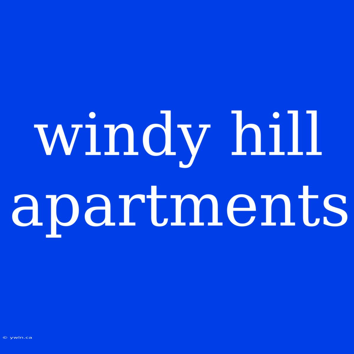 Windy Hill Apartments