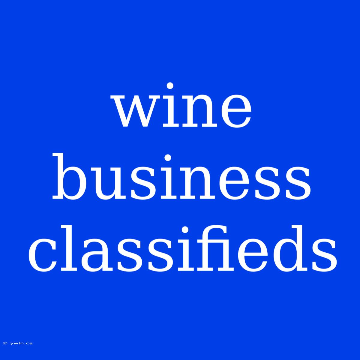 Wine Business Classifieds