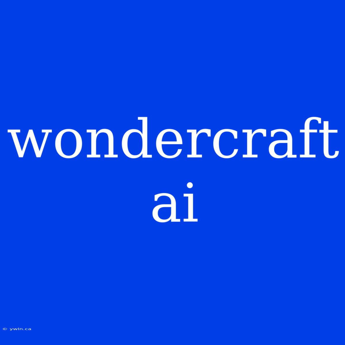 Wondercraft Ai