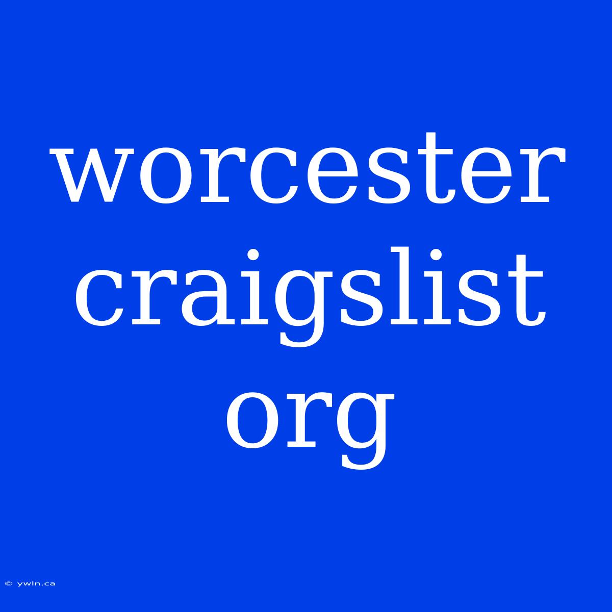 Worcester Craigslist Org