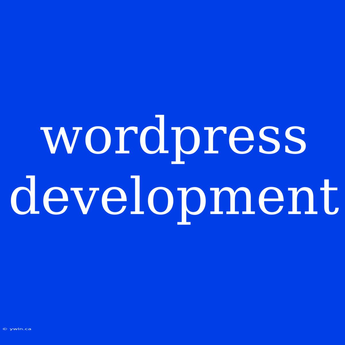 Wordpress Development