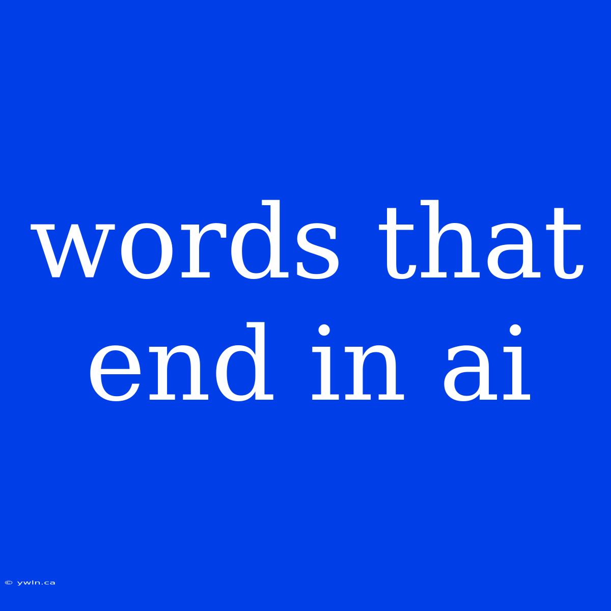 Words That End In Ai