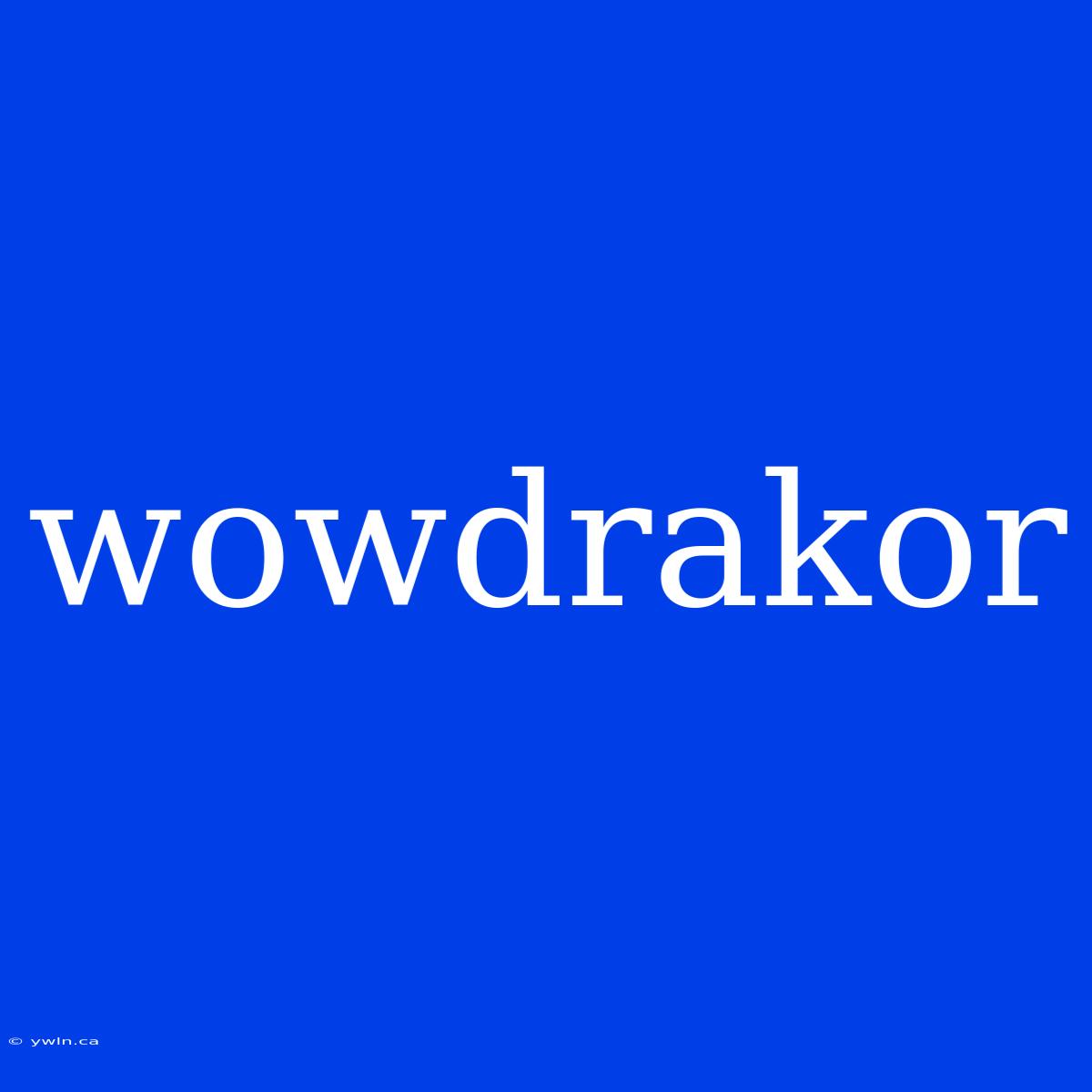 Wowdrakor