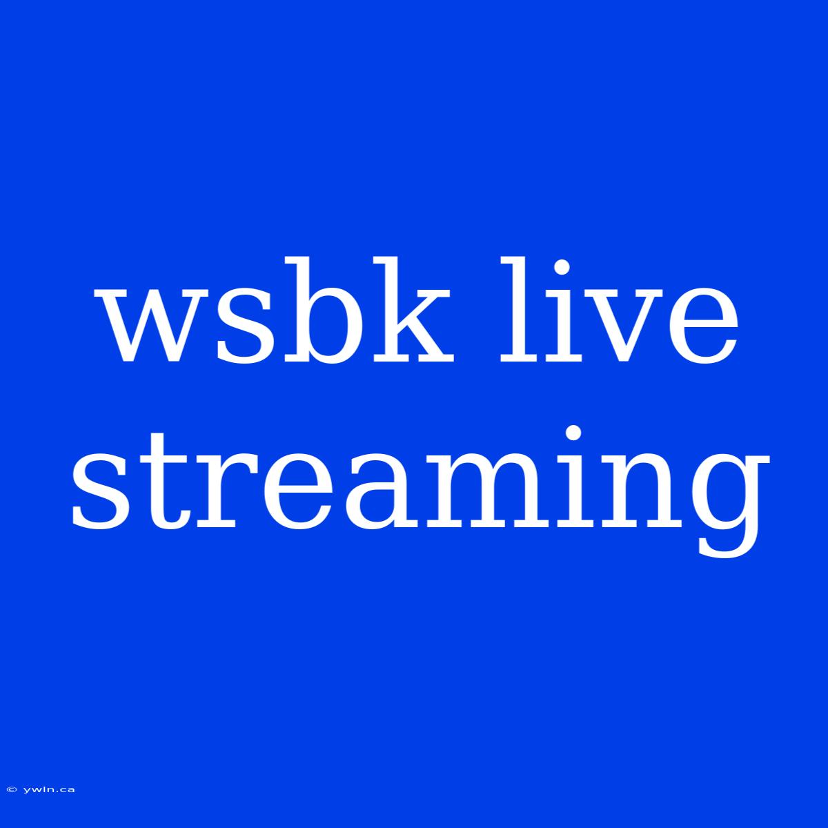 Wsbk Live Streaming