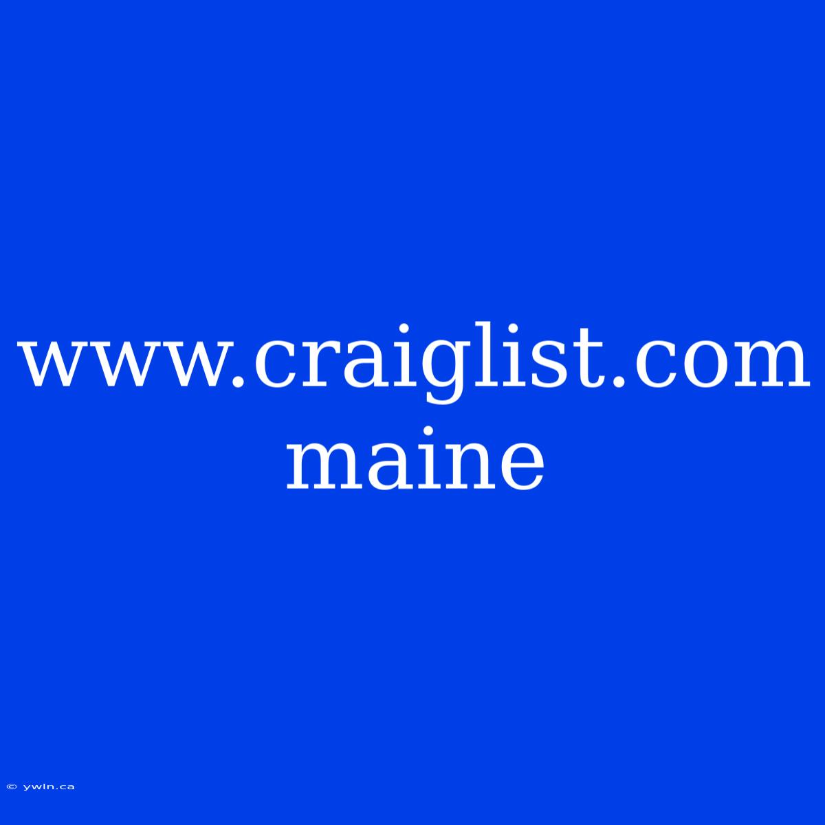 Www.craiglist.com Maine