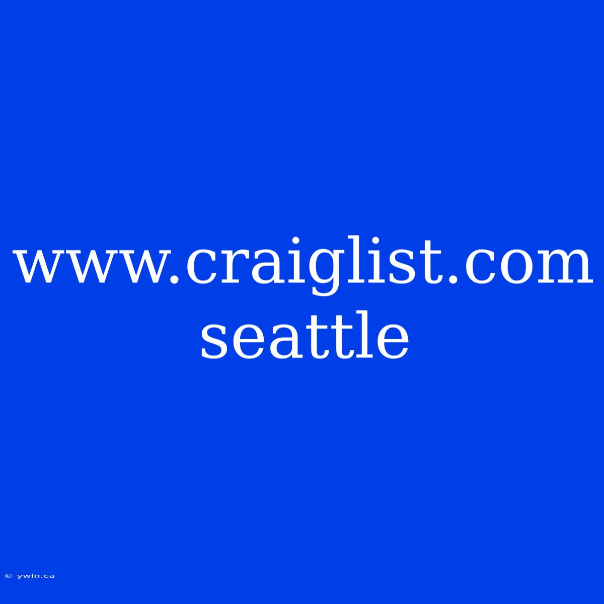 Www.craiglist.com Seattle