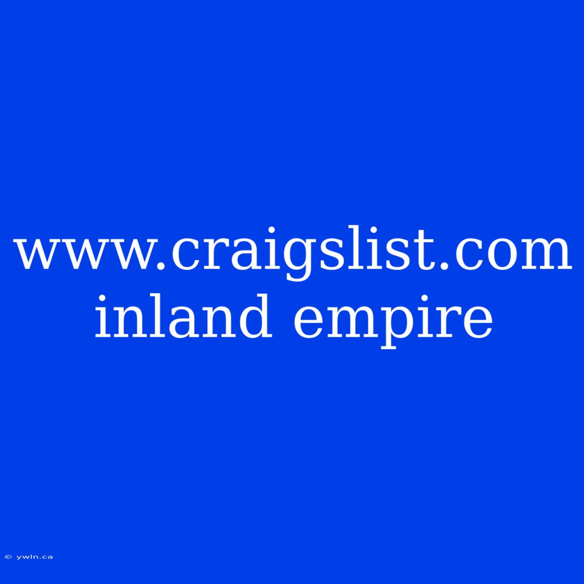 Www.craigslist.com Inland Empire